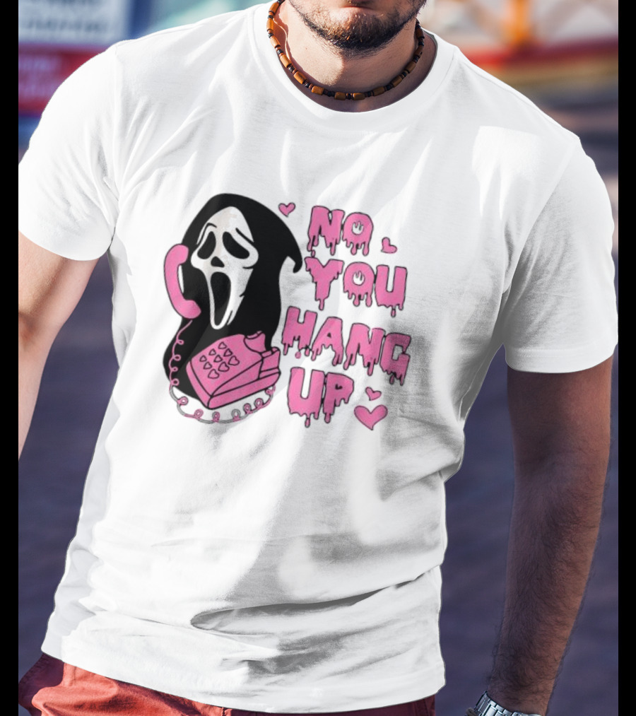 No You Hang Up First Ghost Face Pink Phone Halloween T-Shirt