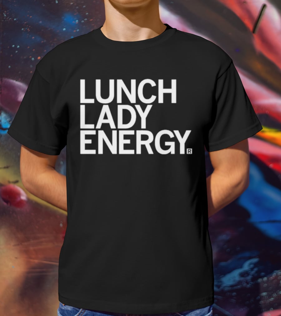 LUNCH LADY ENERGY Classic T-Shirt