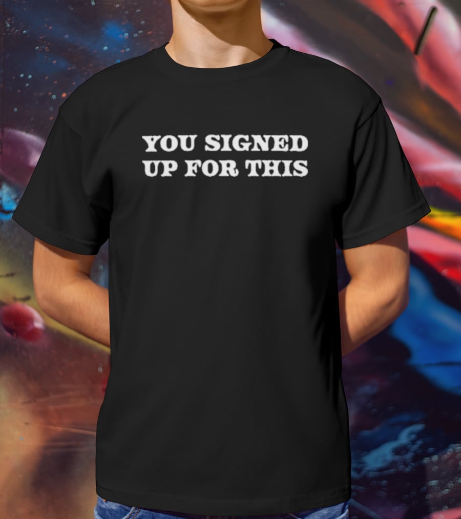 Maisie Peters You Signed Up For This Album Merchandise T-Shirt