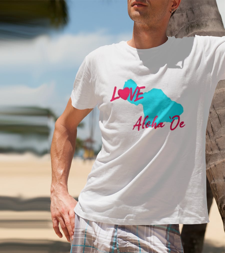 LOVE Aloha 'Oe Maui Island Map T-Shirt