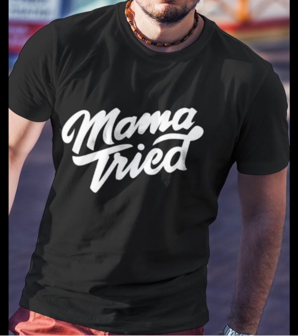 Mama Tried Oliver Anthony Rich Men Of Richmond T-Shirt