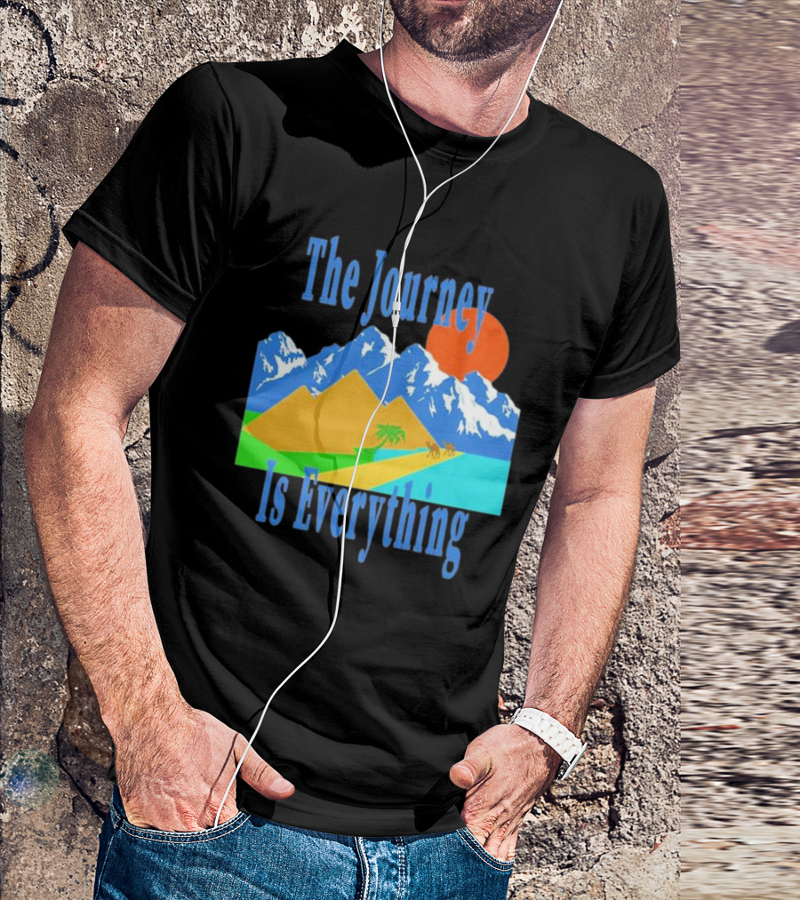 The Journey Is Everything Mountains Desert Sunset T-Shirt