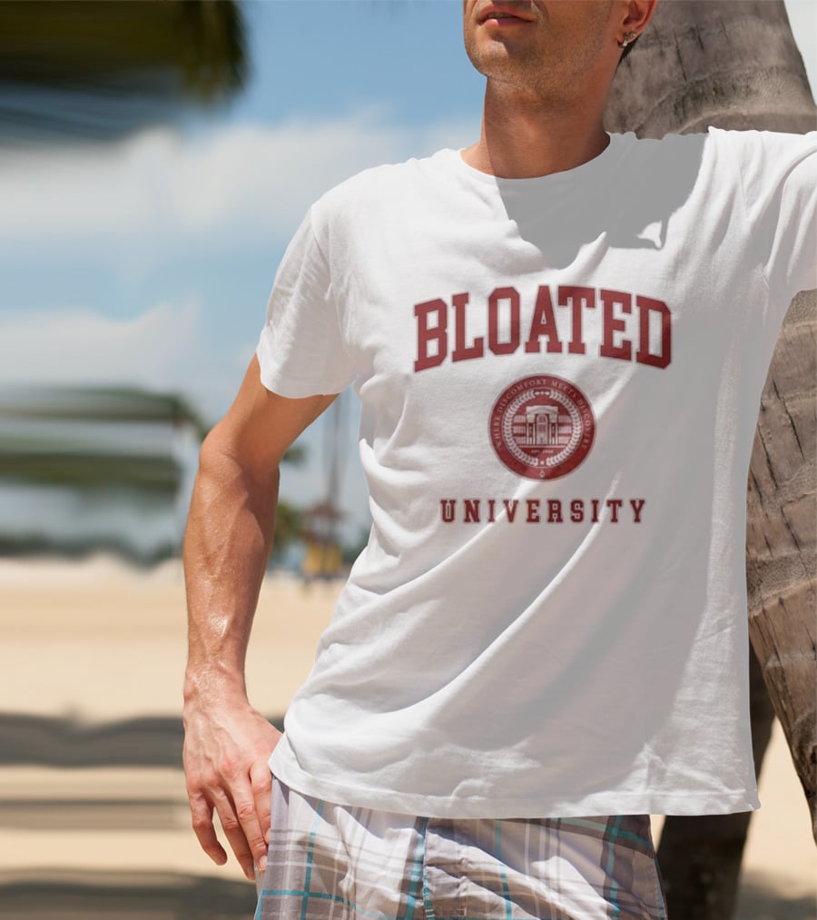 Bloated University Where Discomfort Meets Discovery Wavey Goods Co T-Shirt