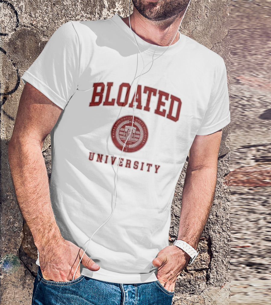 Bloated University Where Discomfort Meets Discovery Wavey Goods Co T-Shirt