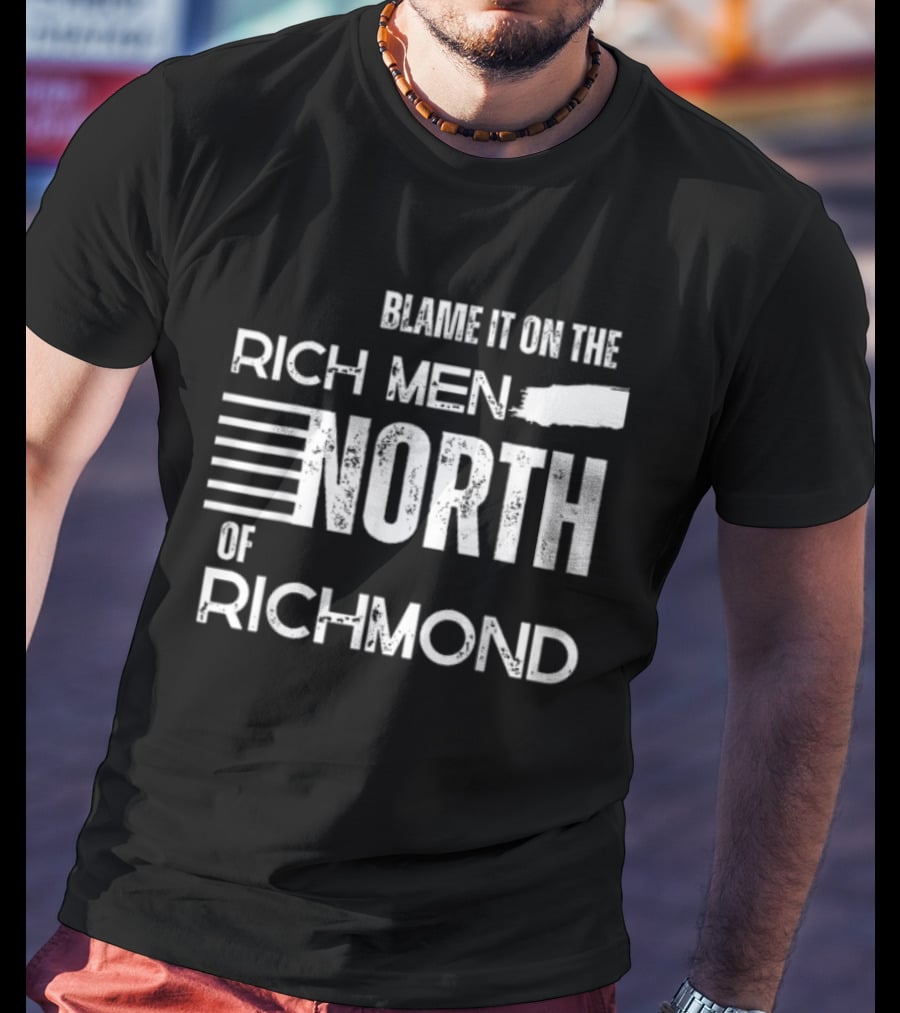Blame It On The Rich Men North Of Richmond American Anthem T-Shirt