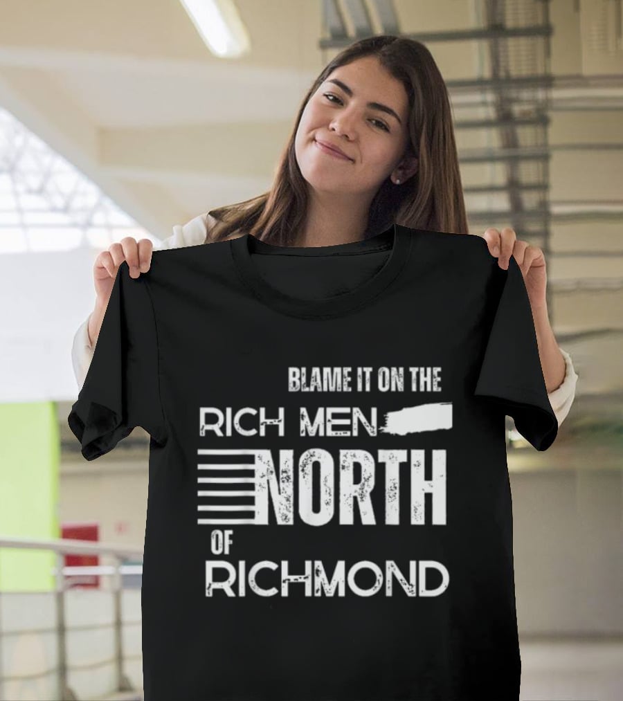 Blame It On The Rich Men North Of Richmond American Anthem T-Shirt