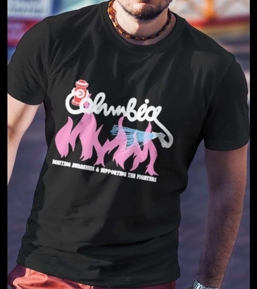 Columbia Igniting Awareness And Supporting The Fighters With Fire Hydrant And Water Hose T-Shirt
