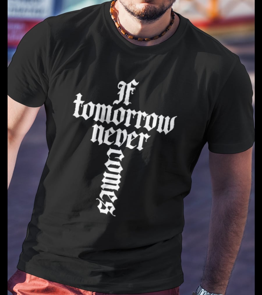 Cookies X Cozmo If Tomorrow Never Comes Gothic Text Cross T-Shirt