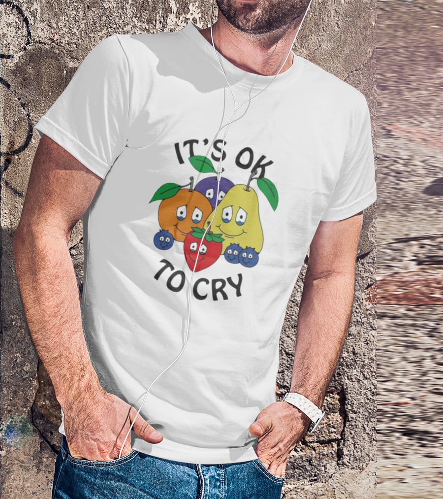 It's Okay To Cry With Smiling Fruits T-Shirt
