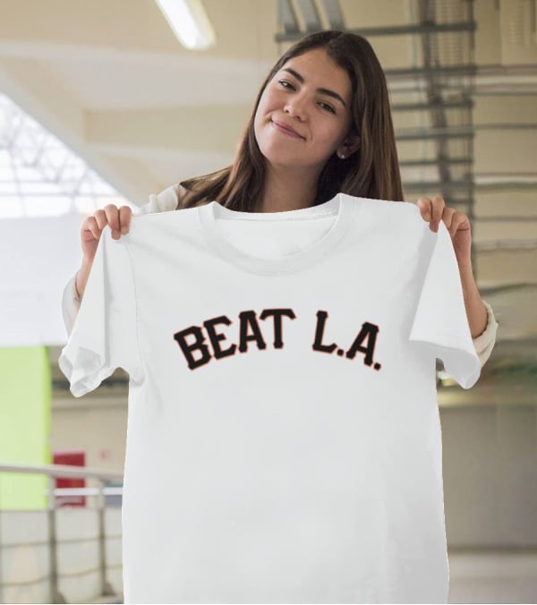 San Francisco Giants Beat L.A. Rivalry T-Shirt