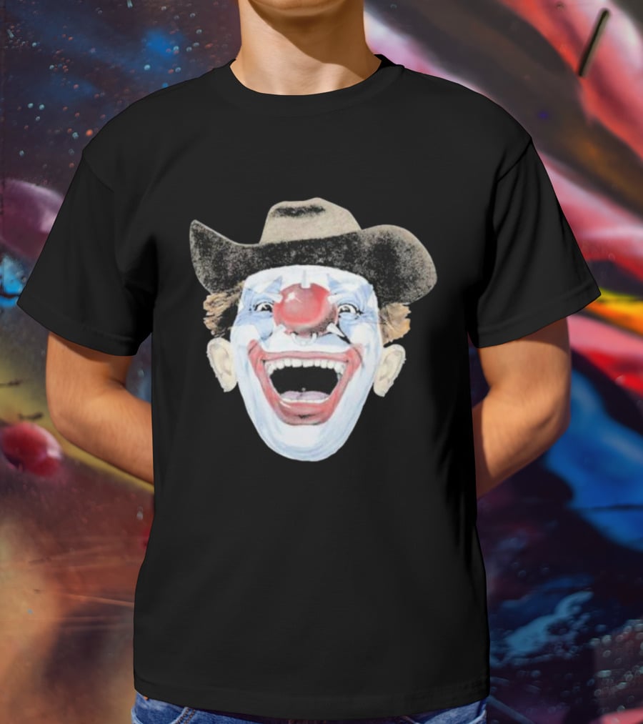 Hard Jewelry We Don’t Clown Around Laughing Cowboy Clown Face T-Shirt