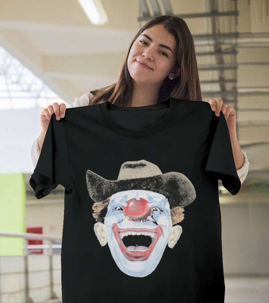 Hard Jewelry We Don’t Clown Around Laughing Cowboy Clown Face T-Shirt