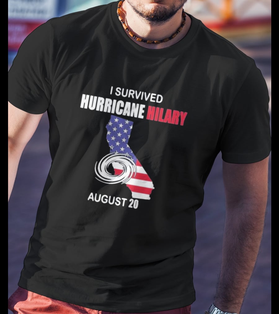I Survived Hurricane Hilary August 20 American Flag California T-Shirt