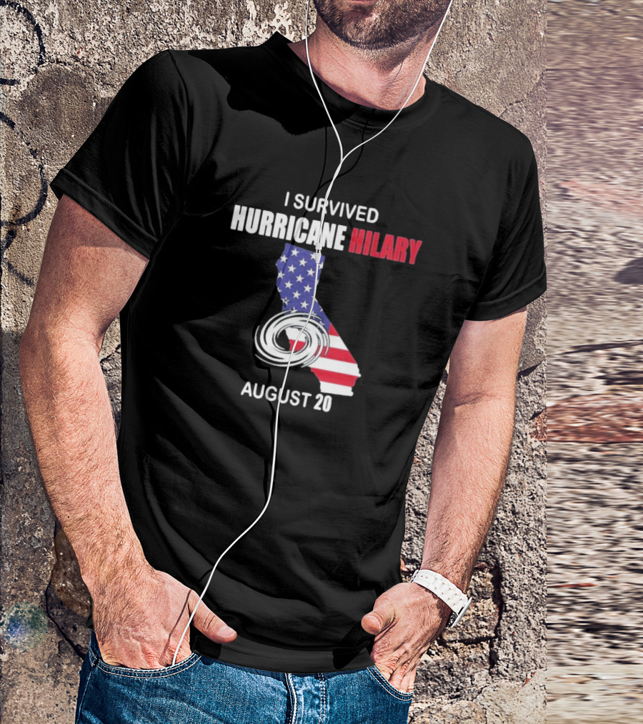 I Survived Hurricane Hilary August 20 American Flag California T-Shirt