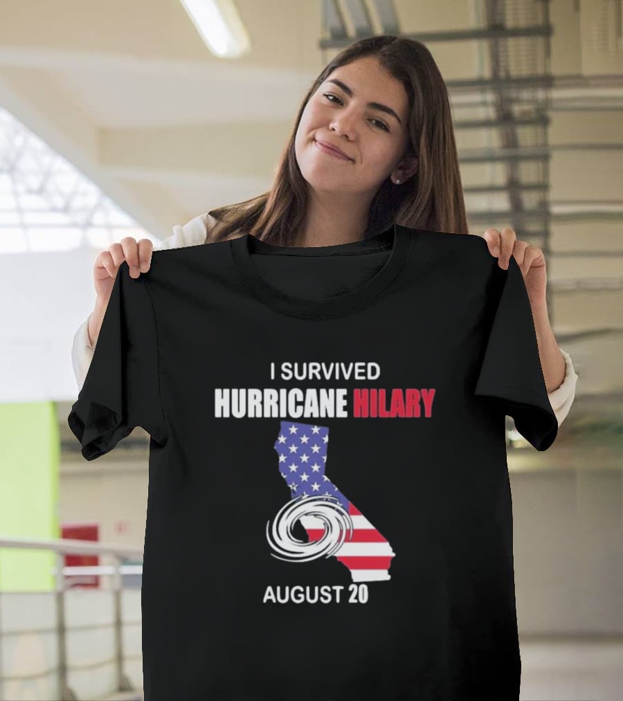 I Survived Hurricane Hilary August 20 American Flag California T-Shirt