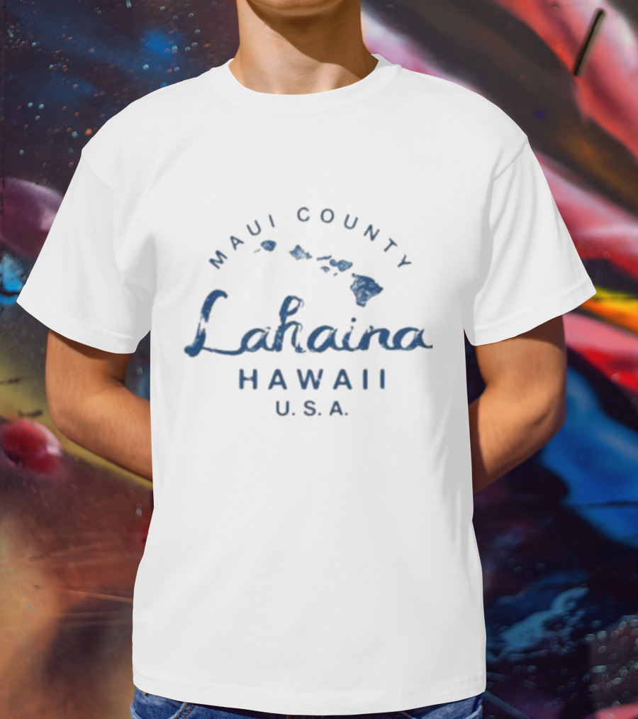 Maui County Lahaina Hawaii U.S.A. Islands T-Shirt
