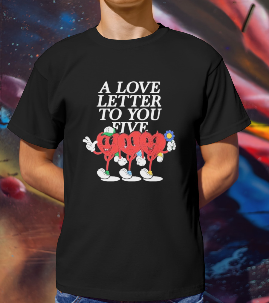 A Love Letter To You Five Heart Characters Holding Flower T-Shirt