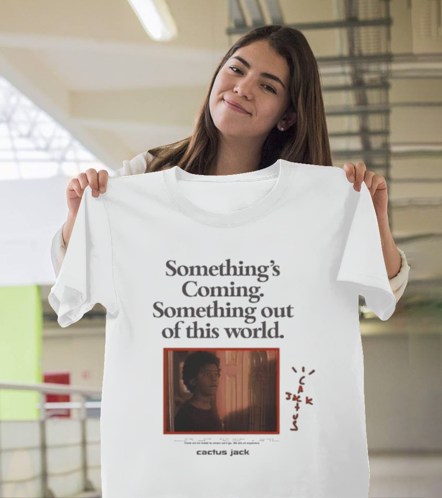 Travis Scott Something's Coming Something Out Of This World Cactus Jack T-Shirt