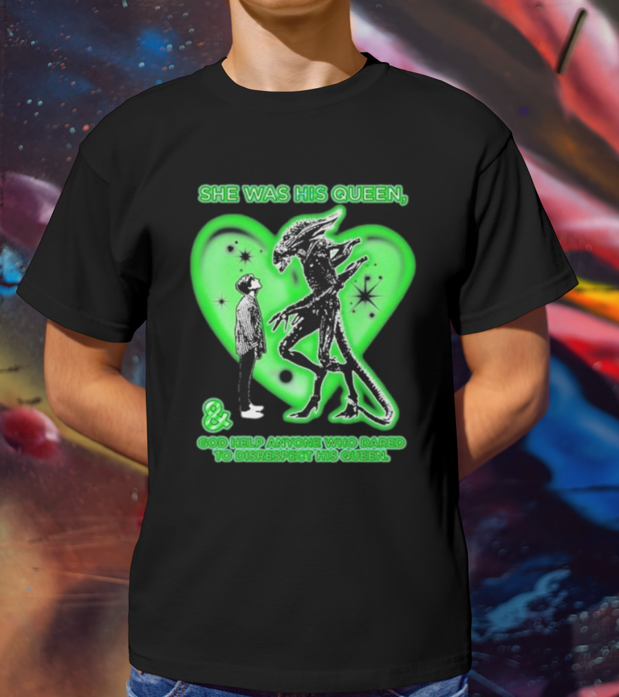 She Was His Queen Green Heart Alien Protector Respect Reminder T-Shirt