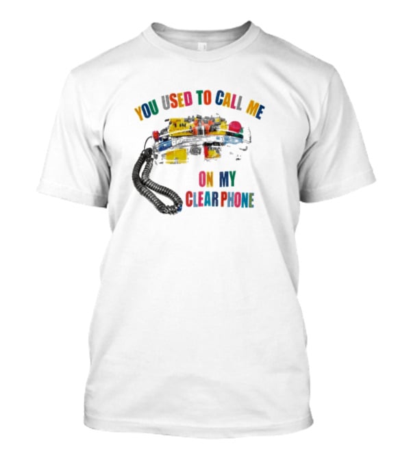You Used To Call Me On My Clear Phone Rainbow Corded Telephone T-Shirt