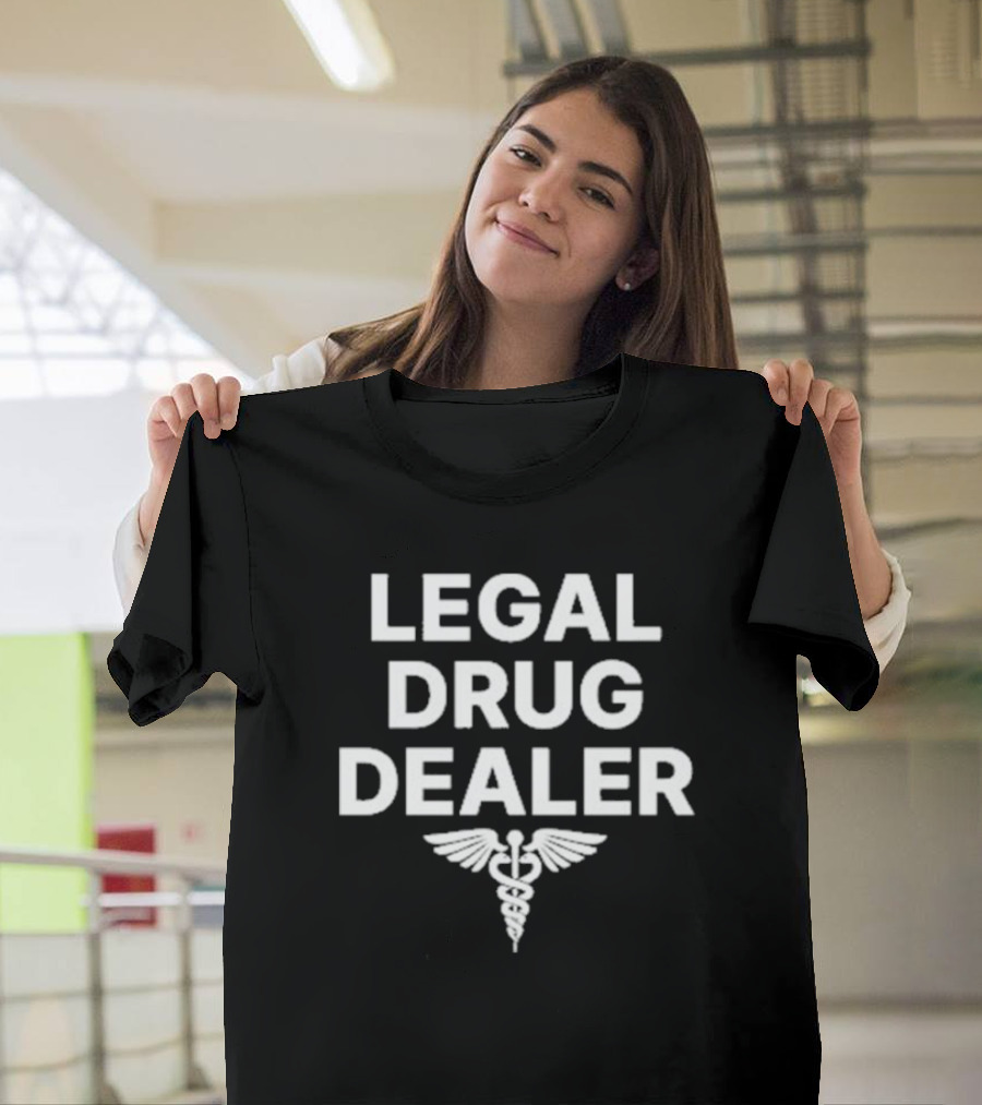 Legal Drug Dealer Caduceus T-Shirt