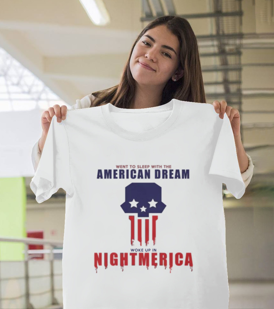 Went To Sleep With The American Dream Woke Up In Nightmerica Skull Stars Dripping Red White Blue T-Shirt