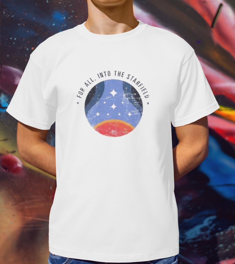 For All Who Journey Into The Starfield Cosmic Adventure T-Shirt