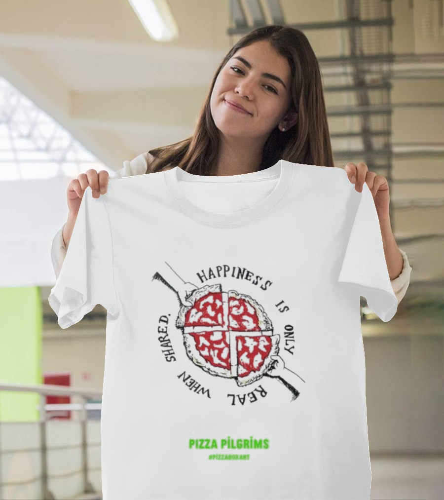 Pizza Pilgrims Happiness Is Only Real When Shared PizzaBoxArt T-Shirt