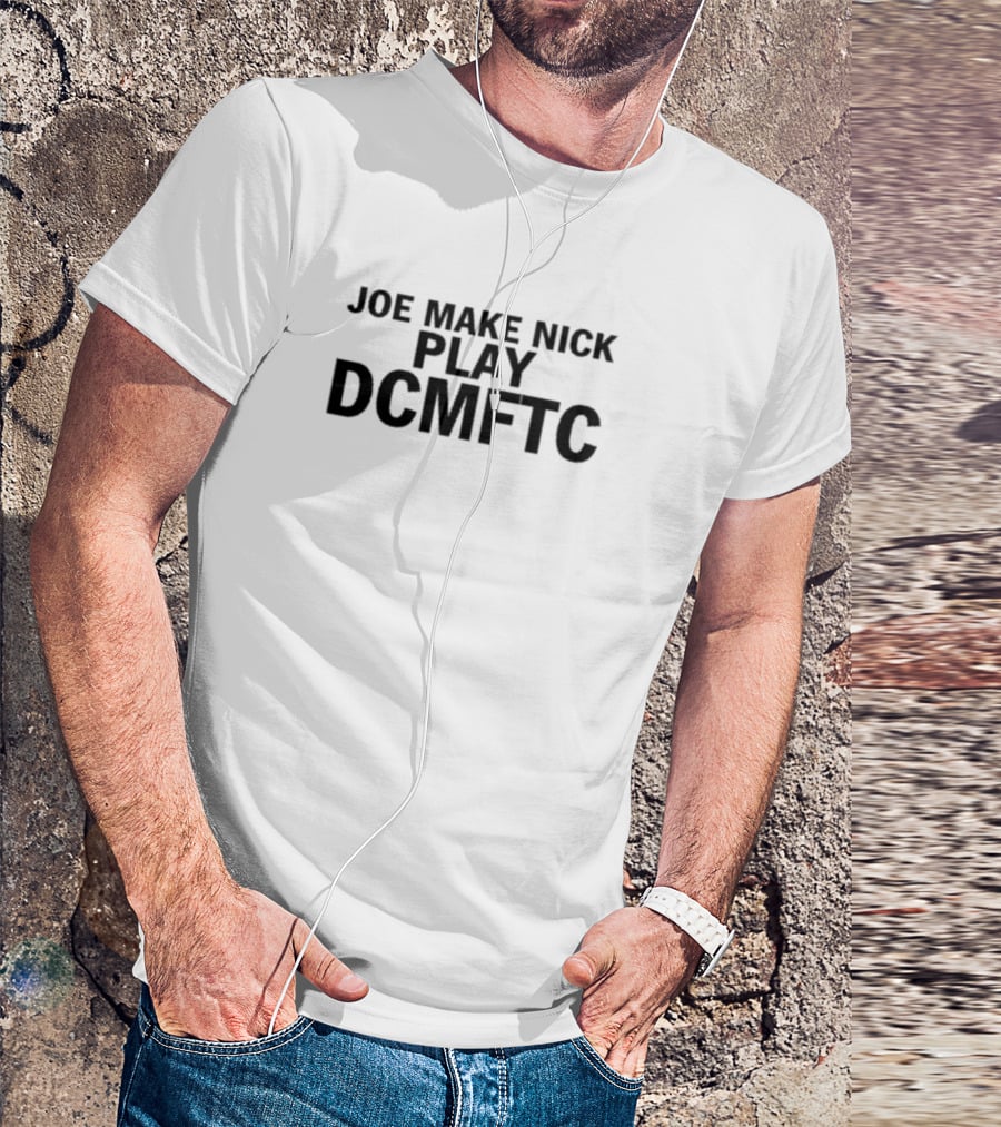 Joe Make Nick Play DCMFTC Yahaira T-Shirt
