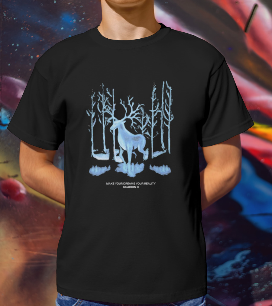 Make Your Dreams Your Reality Deer Forest Guardin T-Shirt