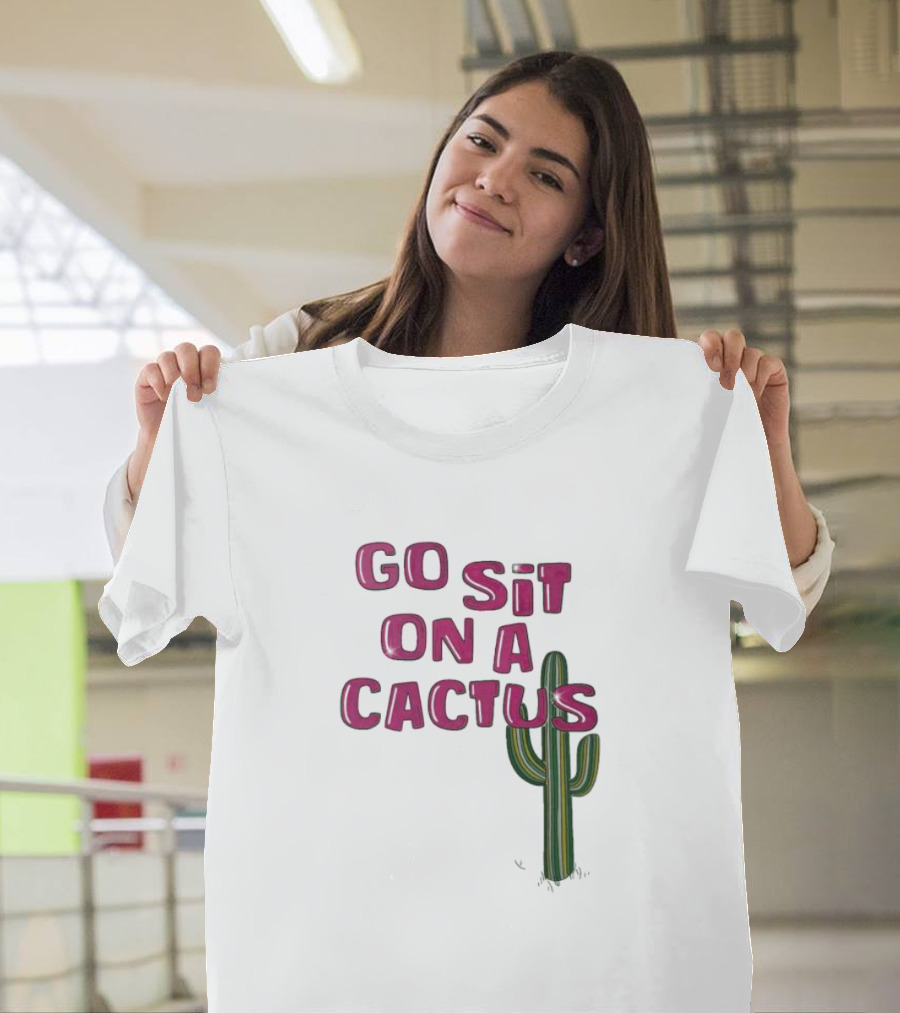 Go Sit On A Cactus Funny Cacti Pun T-Shirt