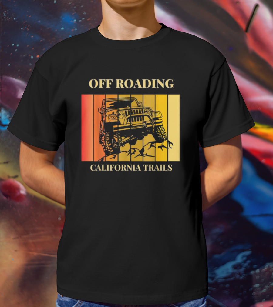 Off Roading California Trails Jeep Adventure T-Shirt
