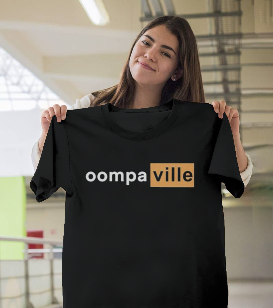 Oompaville Oompahub Ville T-Shirt