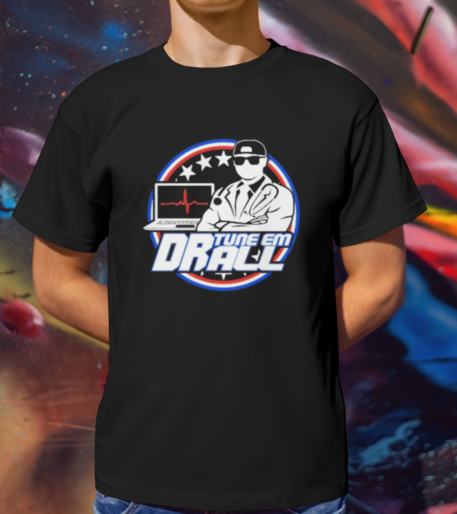Dr. Tune Em All YouTube Channel Tune Em Dr All T-Shirt