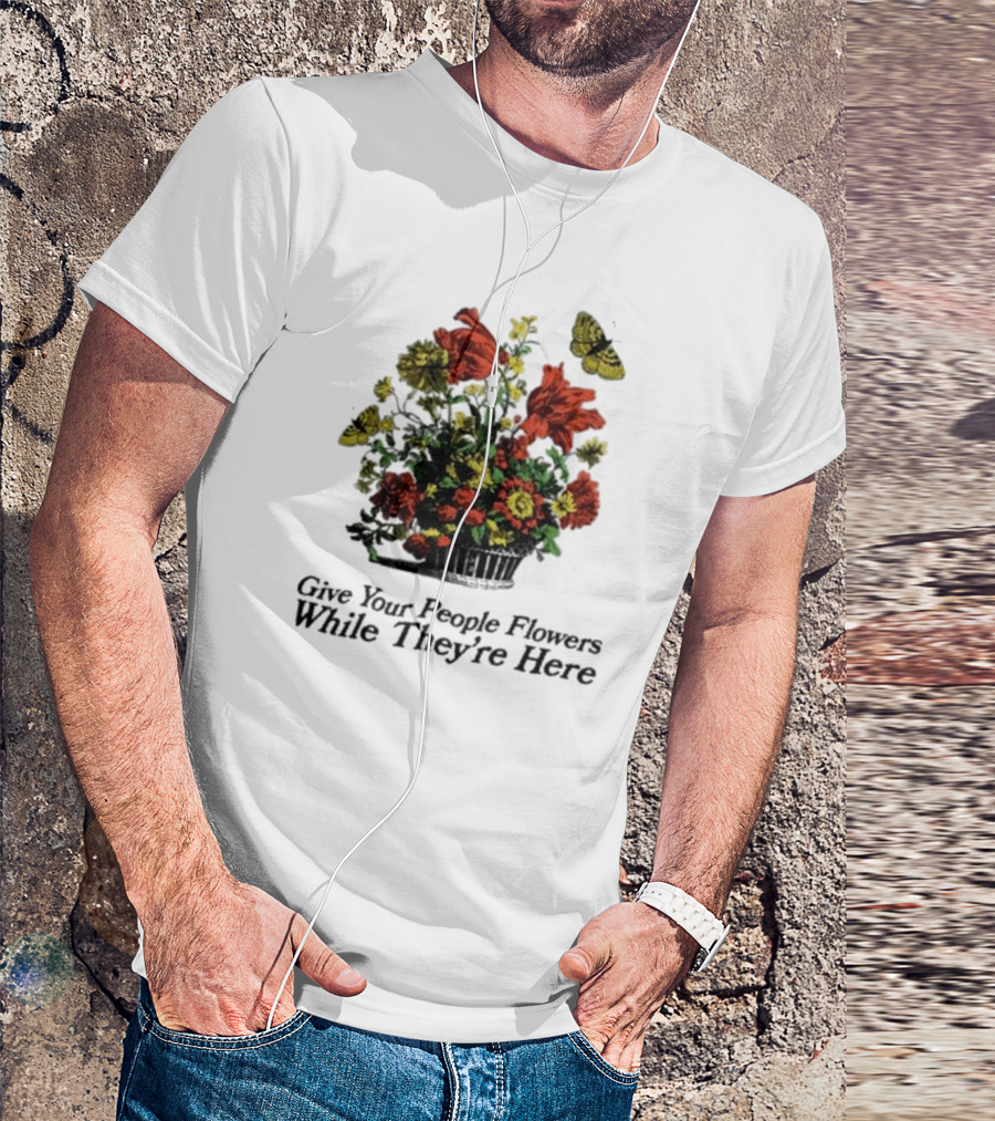 Marigold Give Your People Flowers While They’re Here Butterfly Bouquet T-Shirt