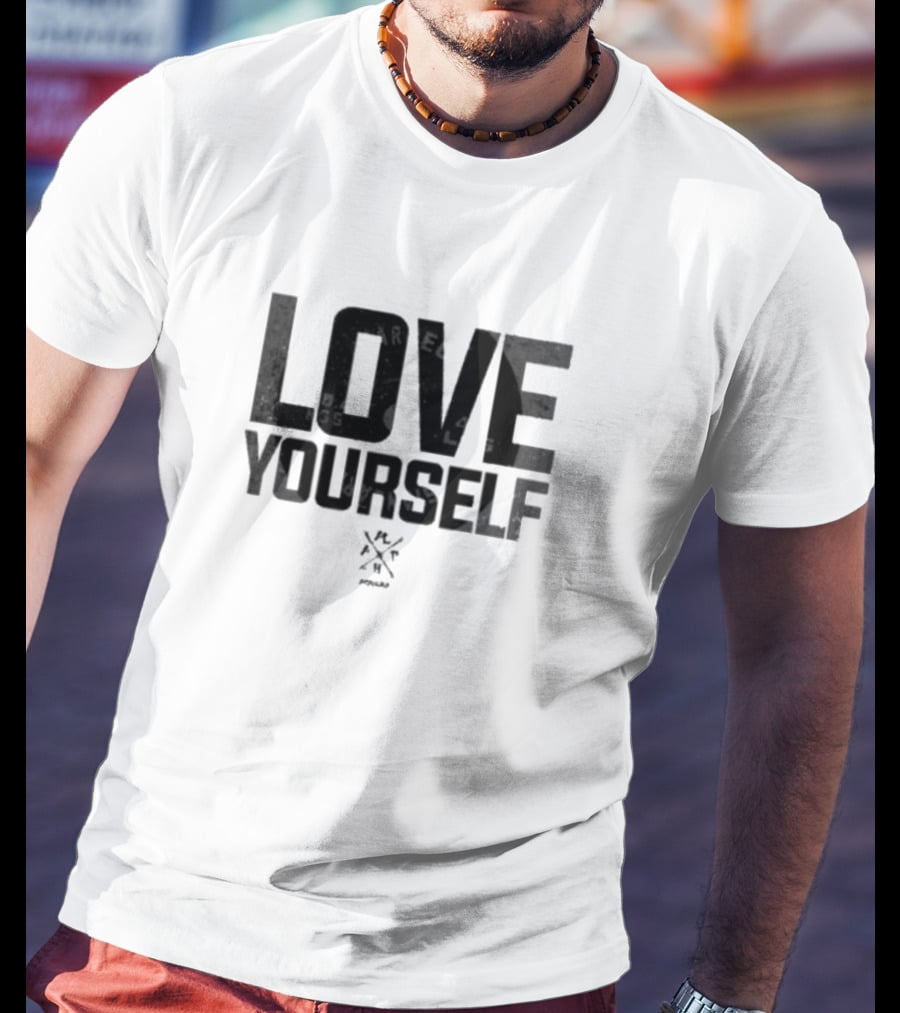 Mike Rashid Love Yourself Motivational T-Shirt