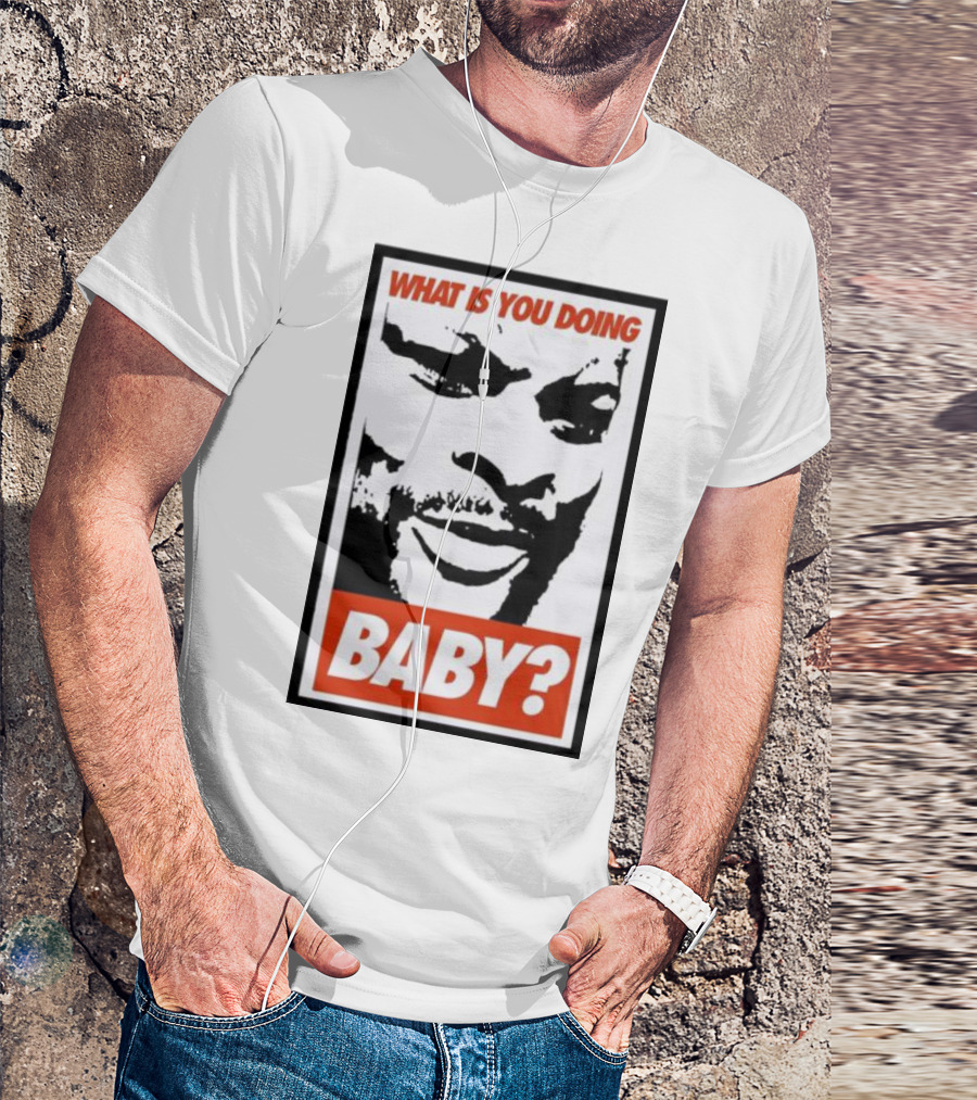 What Is You Doing Baby? Bold Black And White Face T-Shirt