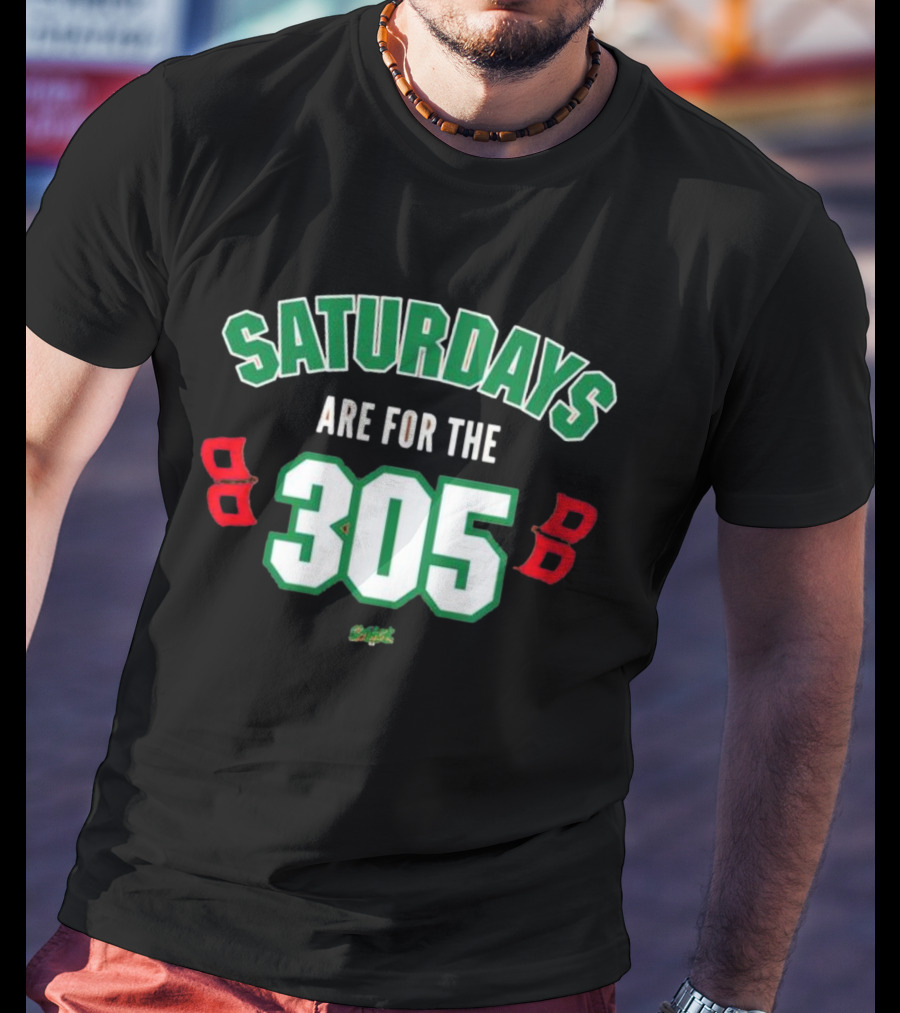Saturdays Are For The 305 Miami Sports Fans T-Shirt
