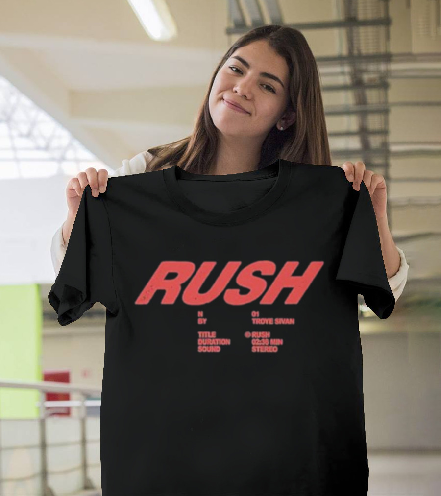 RUSH Troye Sivan 02:39 Min Stereo T-Shirt