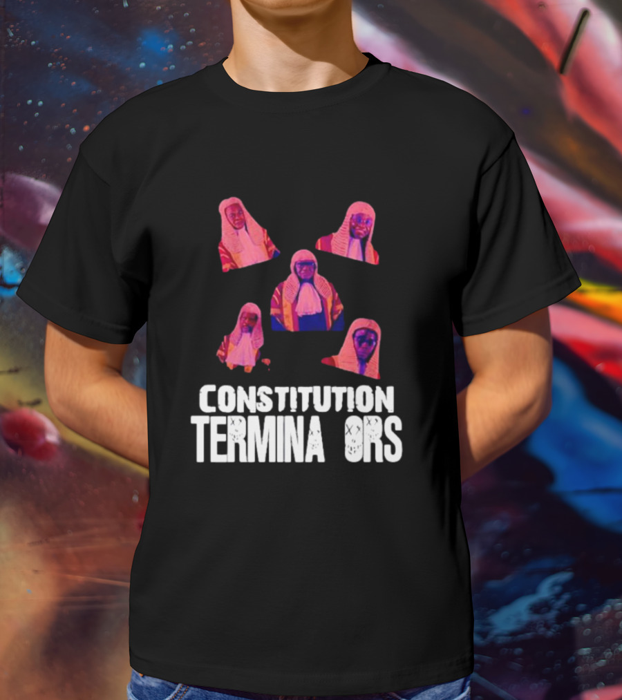 Constitution Terminators Judicial Figures T-Shirt