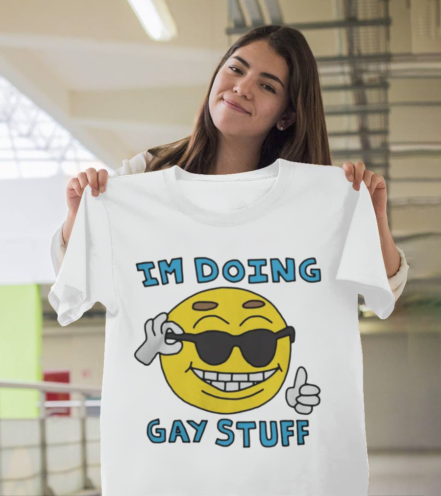 IM DOING GAY STUFF Cool Emoji With Sunglasses And Thumbs Up T-Shirt