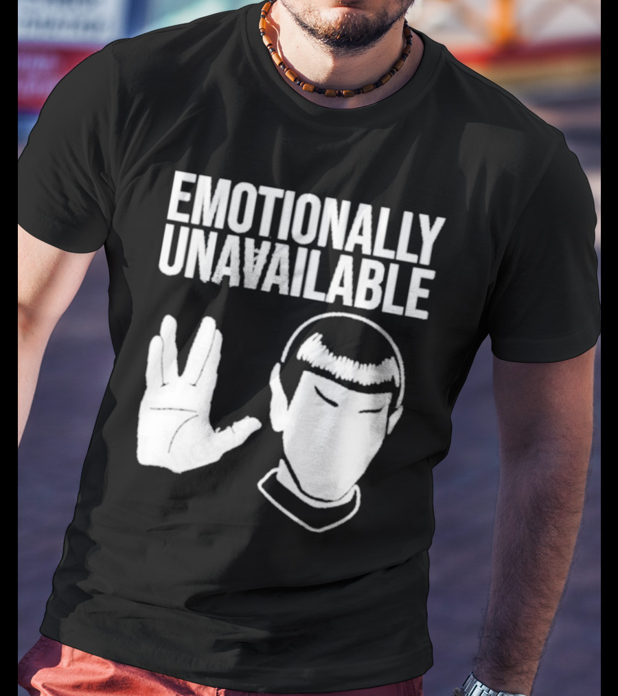 Emotionally Unavailable Star Trek Vulcan Gesture T-Shirt