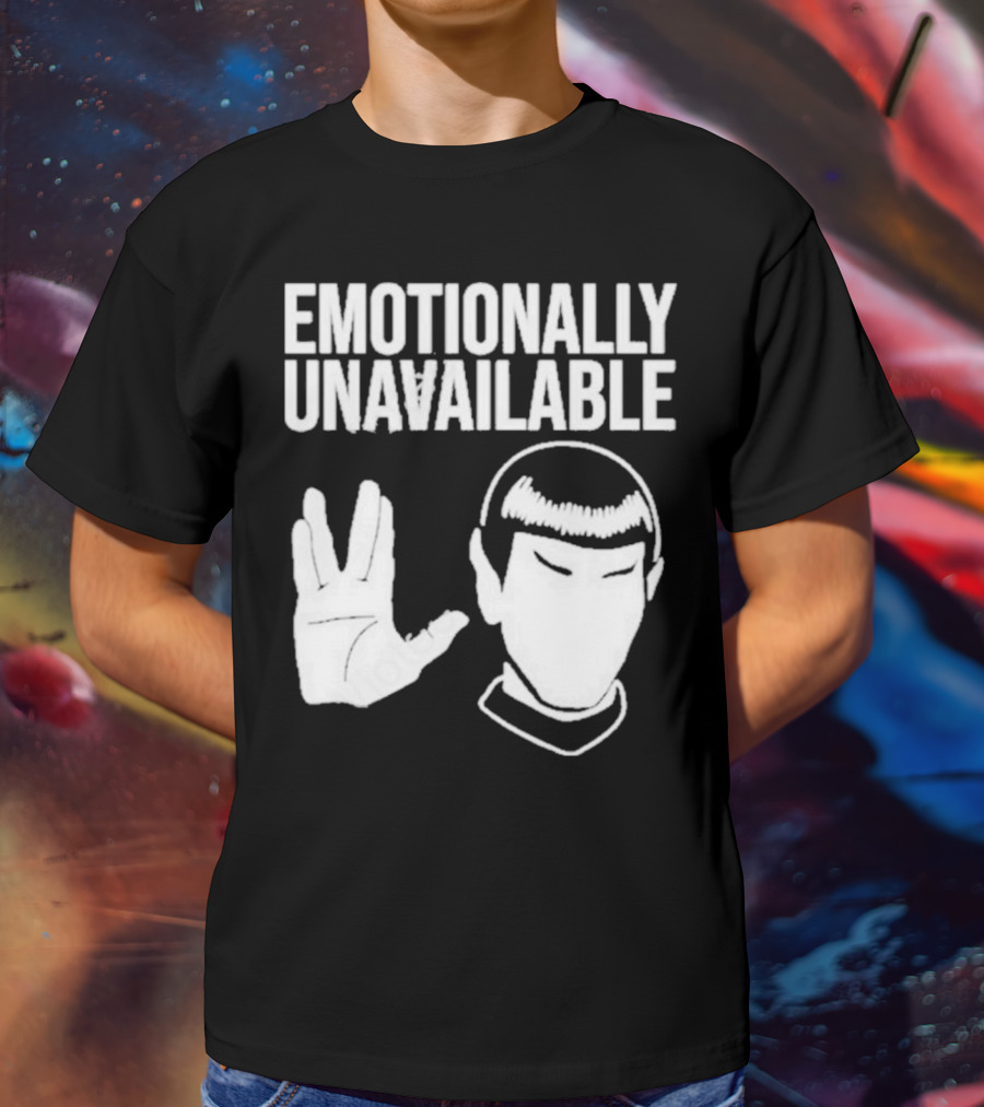 Emotionally Unavailable Star Trek Vulcan Gesture T-Shirt
