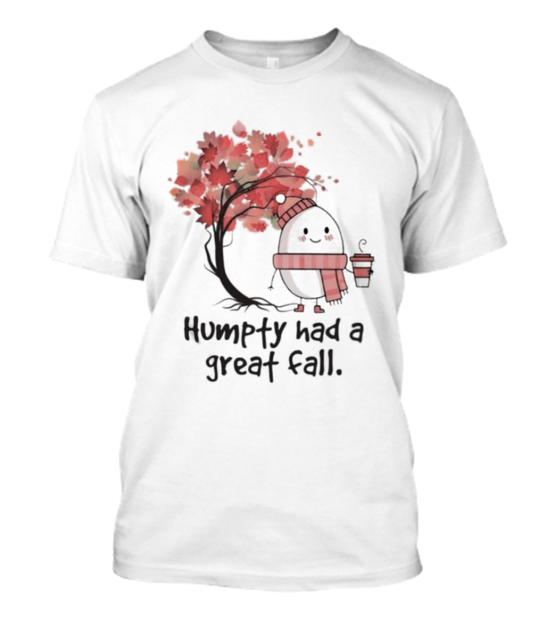 Humpty Had A Great Fall Cozy Autumn Scene T-Shirt