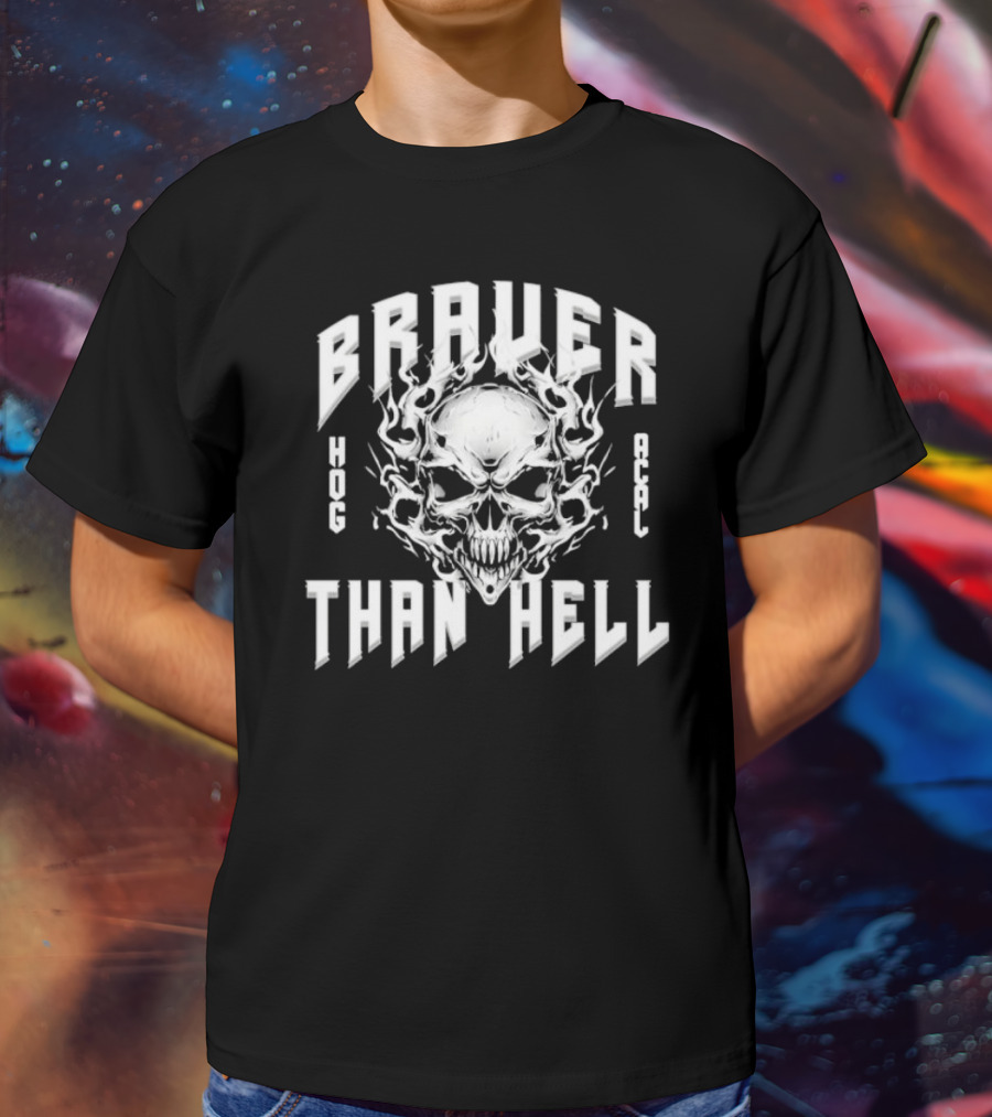Braver Than Hell Hog Skull Acal T-Shirt