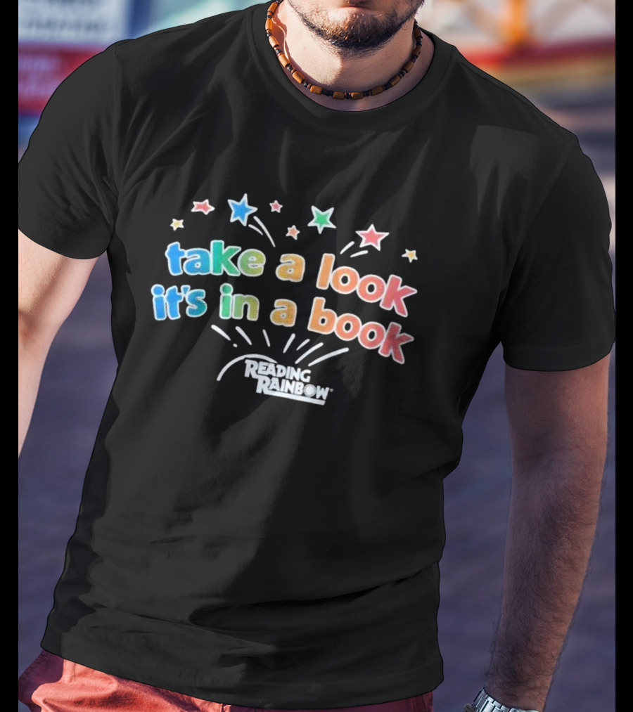 Take A Look It's In A Book Reading Rainbow Stars T-Shirt