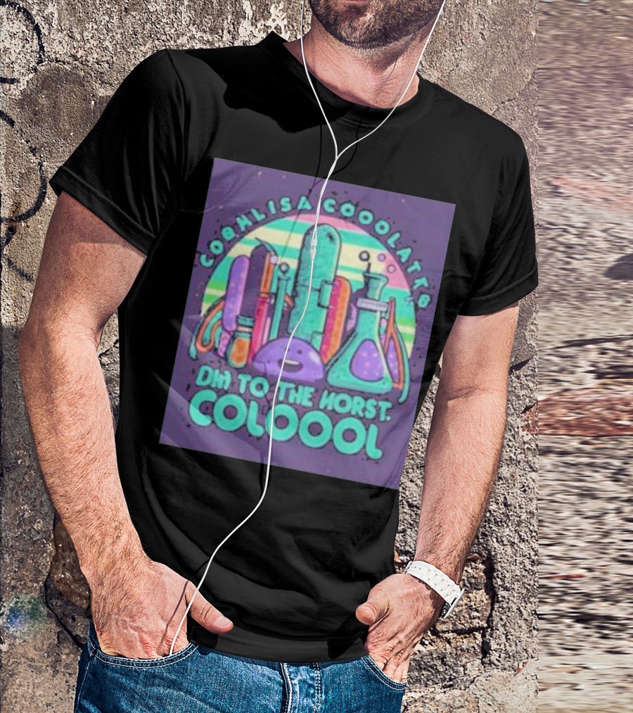COOHLISA COOOLATTB OHI TO THE HORST COLOOOL T-Shirt
