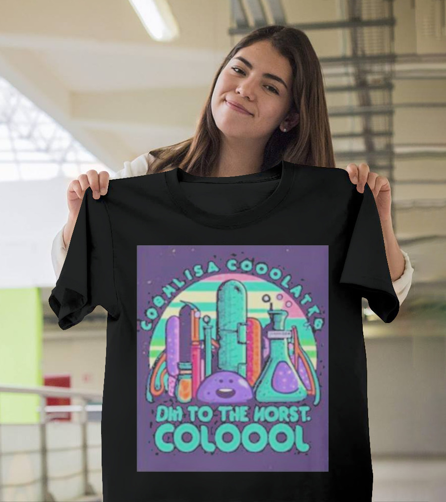 COOHLISA COOOLATTB OHI TO THE HORST COLOOOL T-Shirt