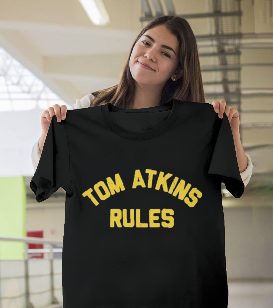 Tom Atkins Rules T-Shirt