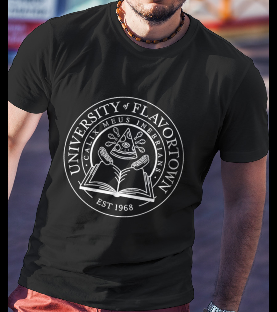 University Of Flavortown Calix Meus Inebruans Est 1968 Pizza Eye Sausages Open Book Seal T-Shirt